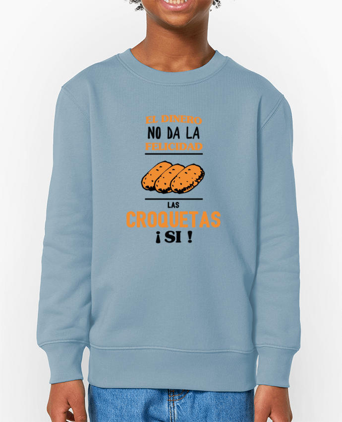 Sweat-shirt enfant El dinero no da la felicidad, las croquetas si ! Par  tunetoo