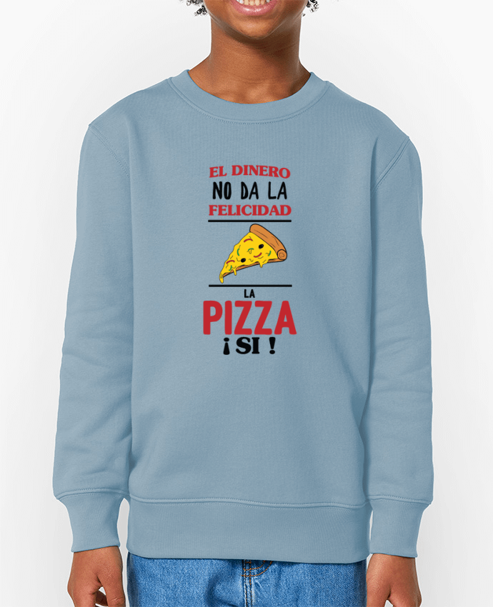 Sweat-shirt enfant El dinero no da la felicidad, la pizza si ! Par  tunetoo