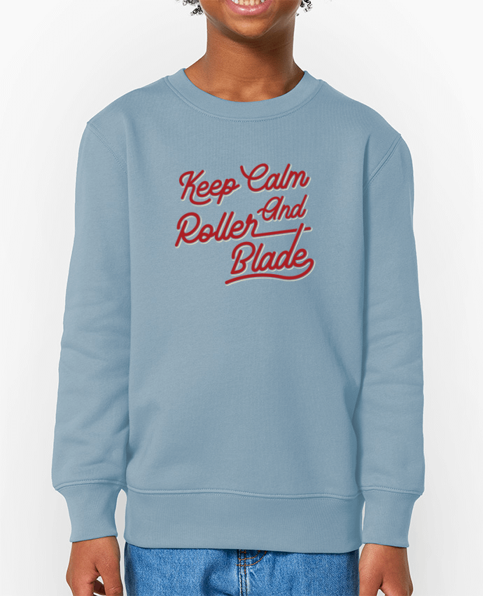 Sweat-shirt enfant Keep calm and rollerblade Par  Original t-shirt