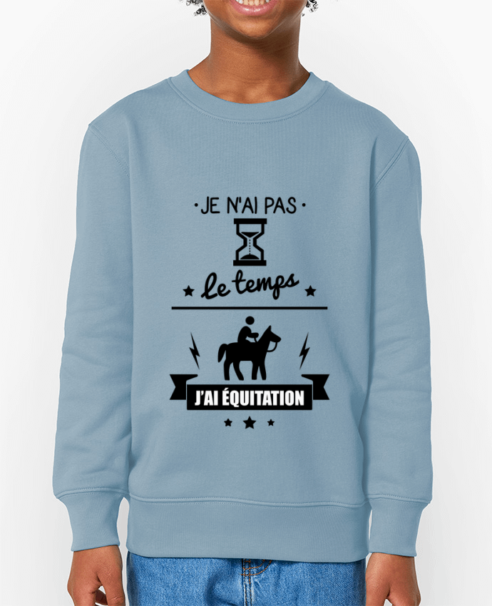 Sweat-shirt écoresponsable à col rond enfant Je n'ai pas le temps j'ai équitation Par  Benichan
