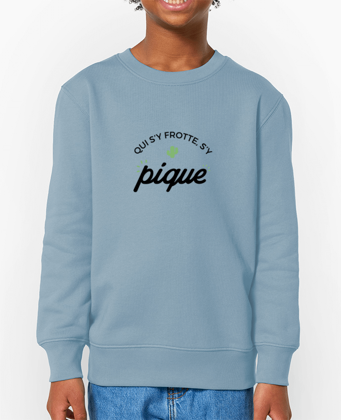 Sweat-shirt enfant Qui s'y frotte d'y pique Par  Nana