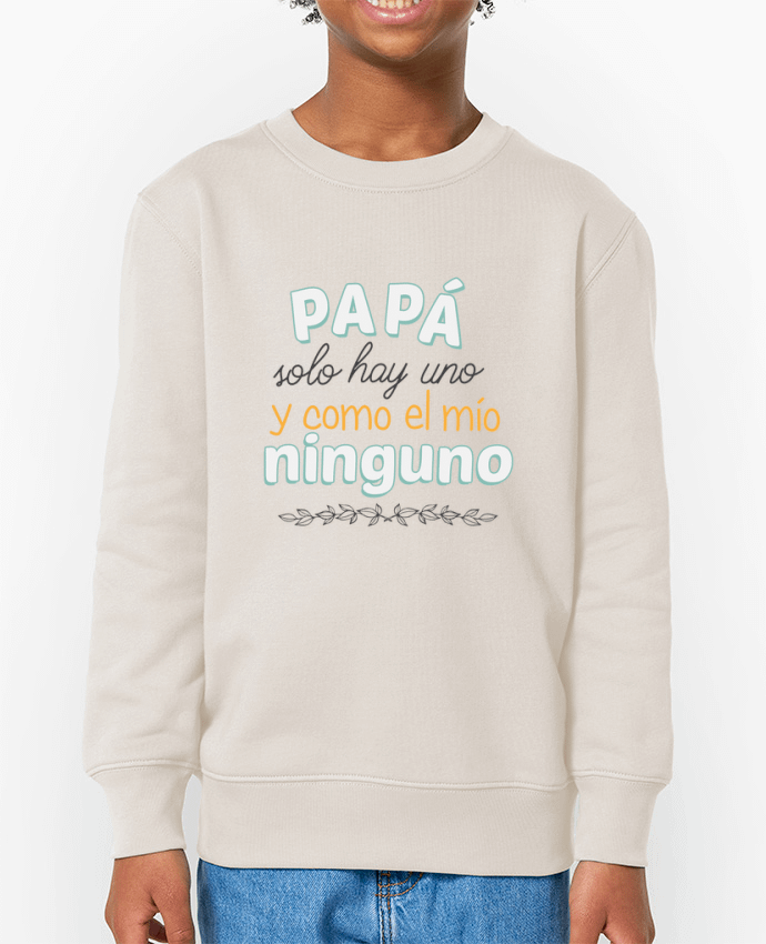 Sweat-shirt enfant Papa solo hay uno y como el mio ninguno Par  tunetoo