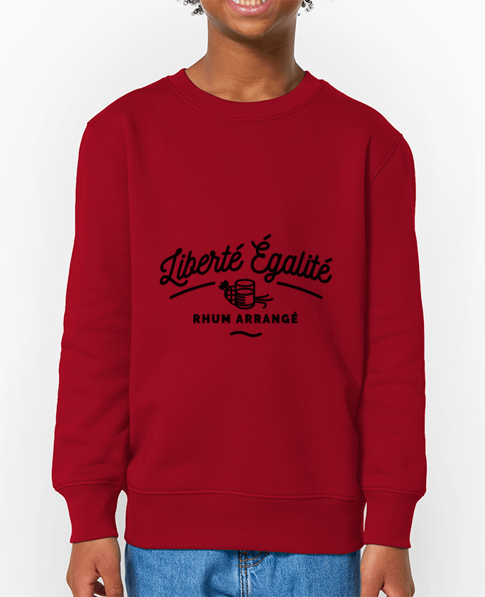 Sweat-shirt enfant Liberté égalité Rhum Arrangé Par  Rustic