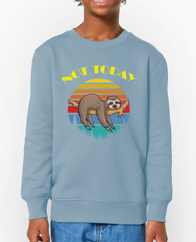 Sweat-shirt enfant Not today Par  jorrie
