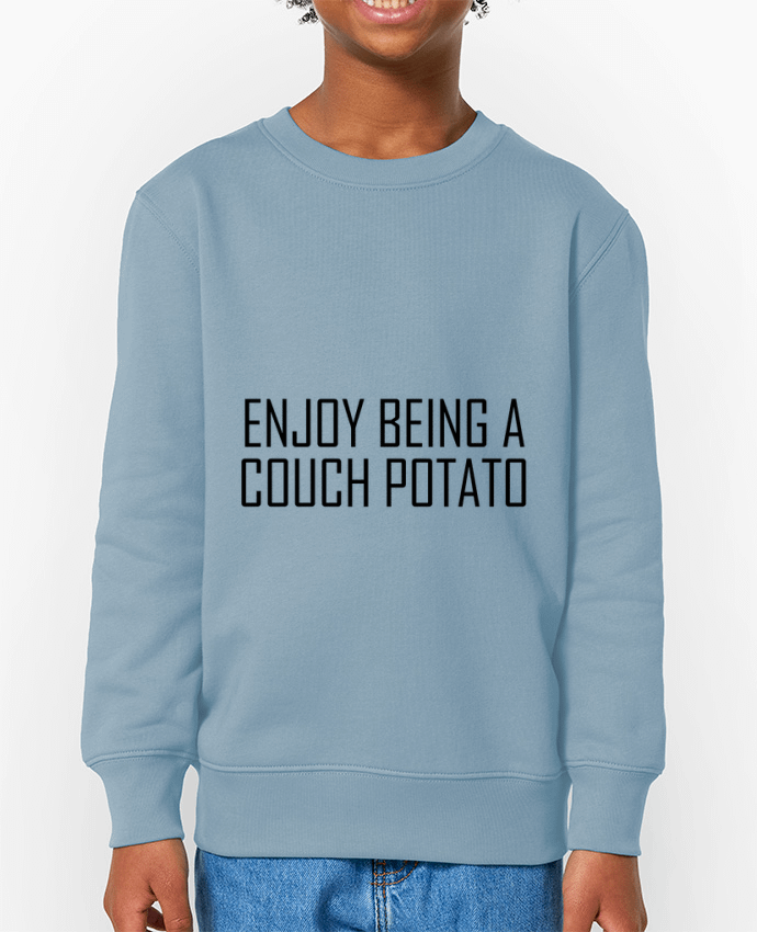 Sweat-shirt enfant ENJOY BEING A COUCH POTATO Par  bentofou