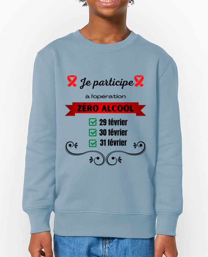 Sweat-shirt enfant Je participe à l'opération zéro alcool Par  Cheerocki
