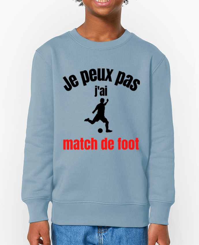 Sweat-shirt enfant Je peux pas,j'ai match de foot Par  Anastasia