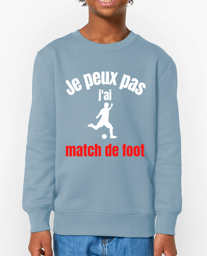 Sweat-shirt enfant Je peux pas,j'ai match de foot Par  Anastasia