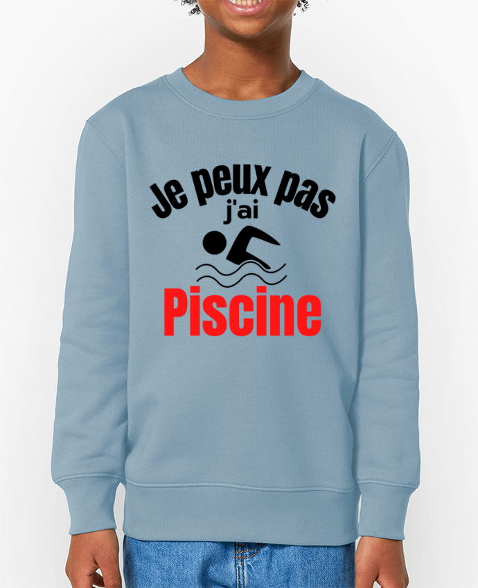 Sweat-shirt enfant Je peux pas,j'ai piscine Par  Anastasia
