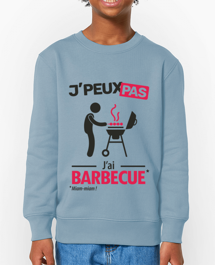 Sweat-shirt enfant J'peux pas j'ai barbecue ! Par  LilouZen