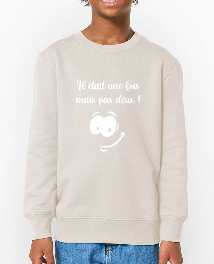 Sweat-shirt enfant Une fois mais pas deux Par  Caelina