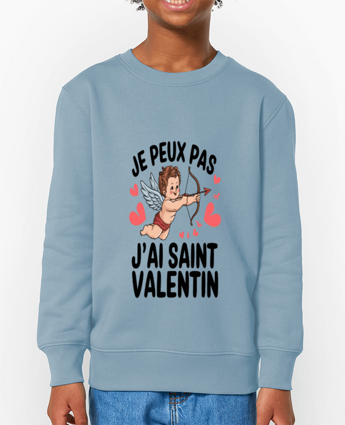 Sweat-shirt enfant je peux pas j'ai saint Valentin Par  bwilfy