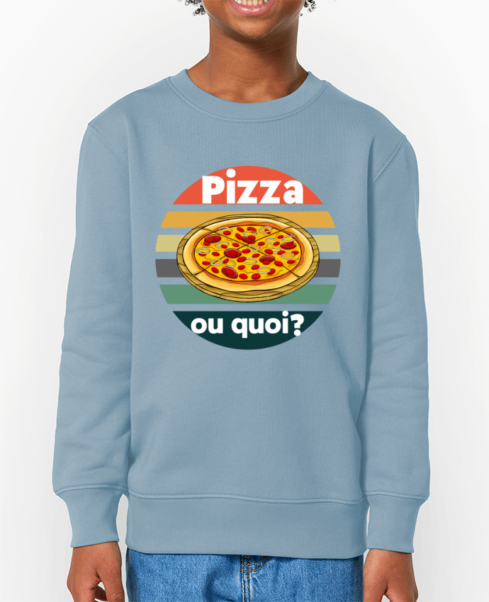 Sweat-shirt enfant Pizza ou quoi Par  Cheerocki