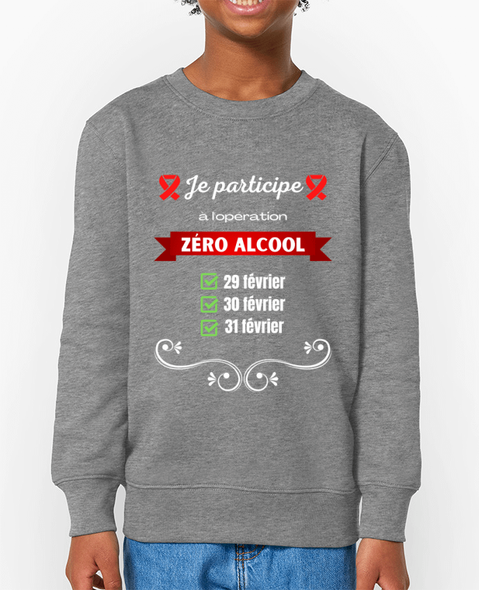 Sweat-shirt enfant Je participe à l'opération zéro alcool v2 Par  Cheerocki