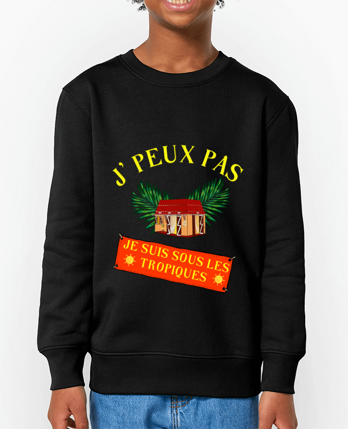 Sweat-shirt enfant je peux pas, je suis sous les tropiques Par  Fridaé