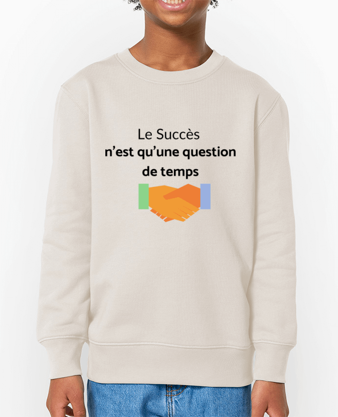 Sweat-shirt enfant Le succès n'est qu'une question de temps Par  Frenchydesign