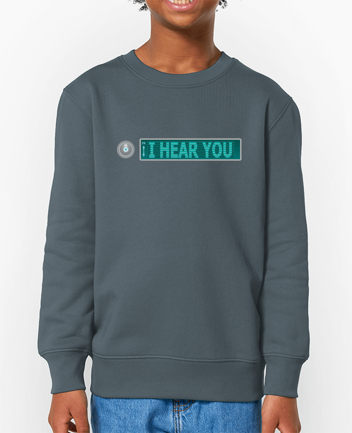 Sweat-shirt enfant I HEAR YOU Par  Santiaguen