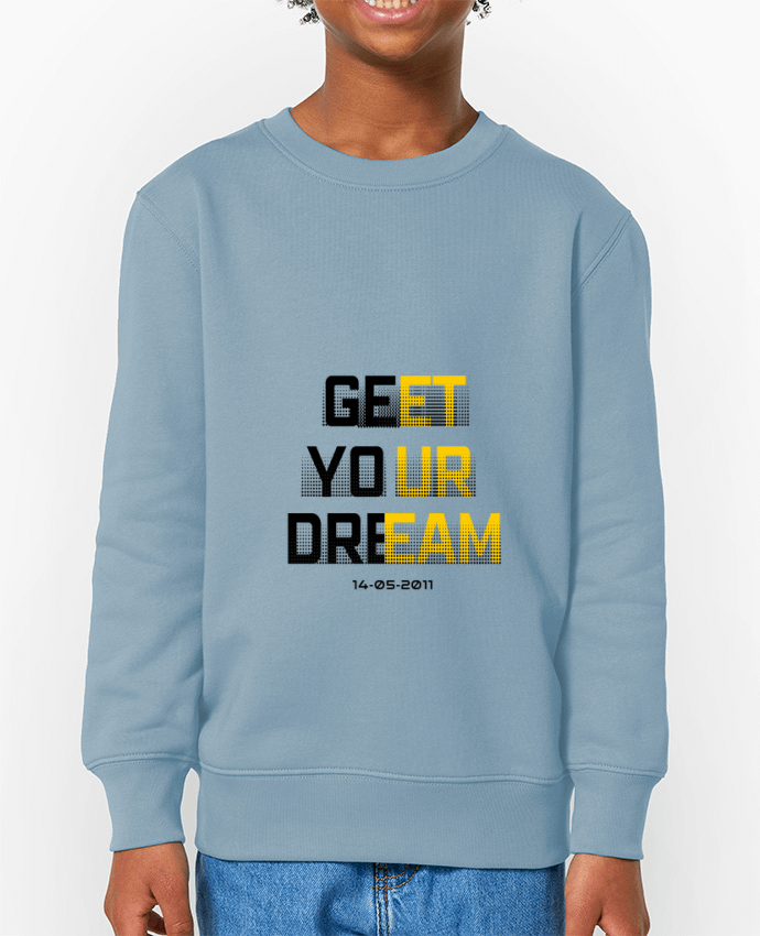 Sweat-shirt enfant Get your Dream Par  TOTOFIK