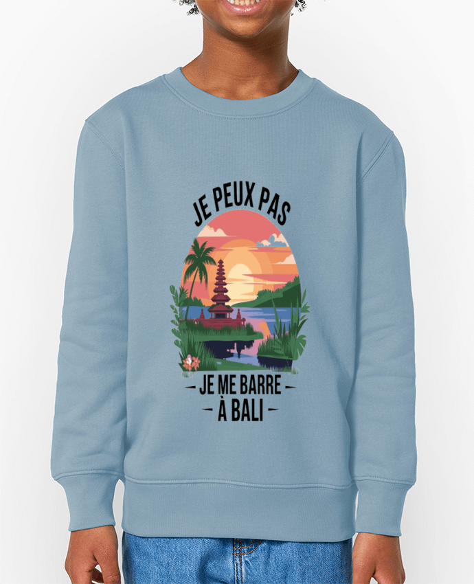 Sweat-shirt enfant je peux pas je me barre a Bali Par  bwilfy