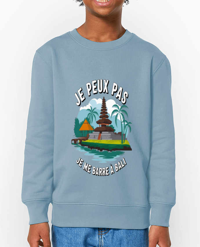 Sweat-shirt enfant je peux pas je me barre a Bali Par  bwilfy