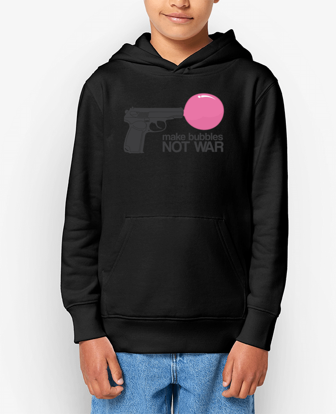 Sweat enfant Make bubbles NOT WAR Par justsayin