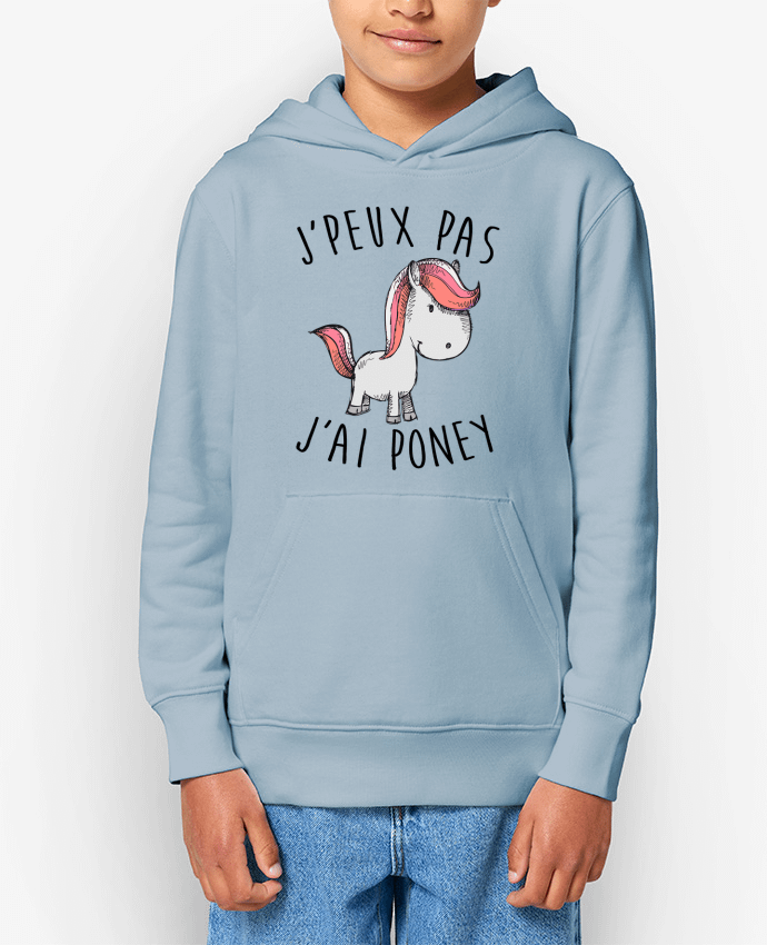 Sweat enfant Je peux pas j'ai poney Par FRENCHUP-MAYO