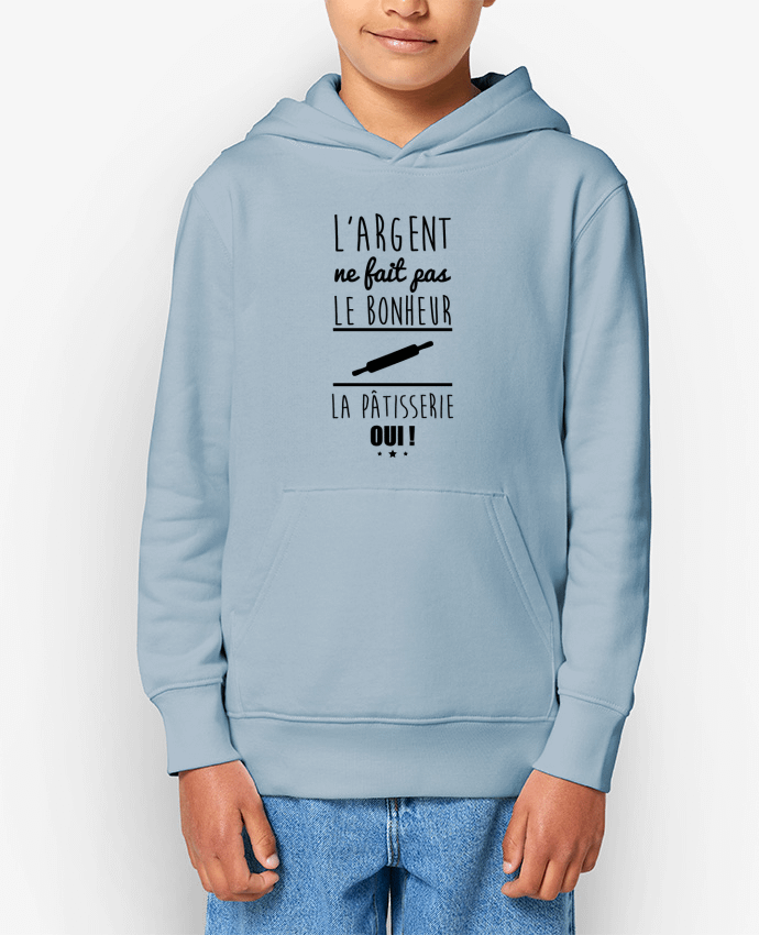 Sweatshirt à capuche écoresponsable enfant L'argent ne fait pas le bonheur la pâtisserie oui ! Par Benichan
