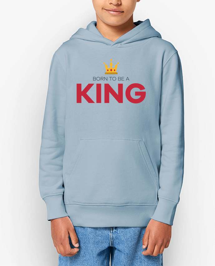 Sweat enfant Born to be a king Par tunetoo