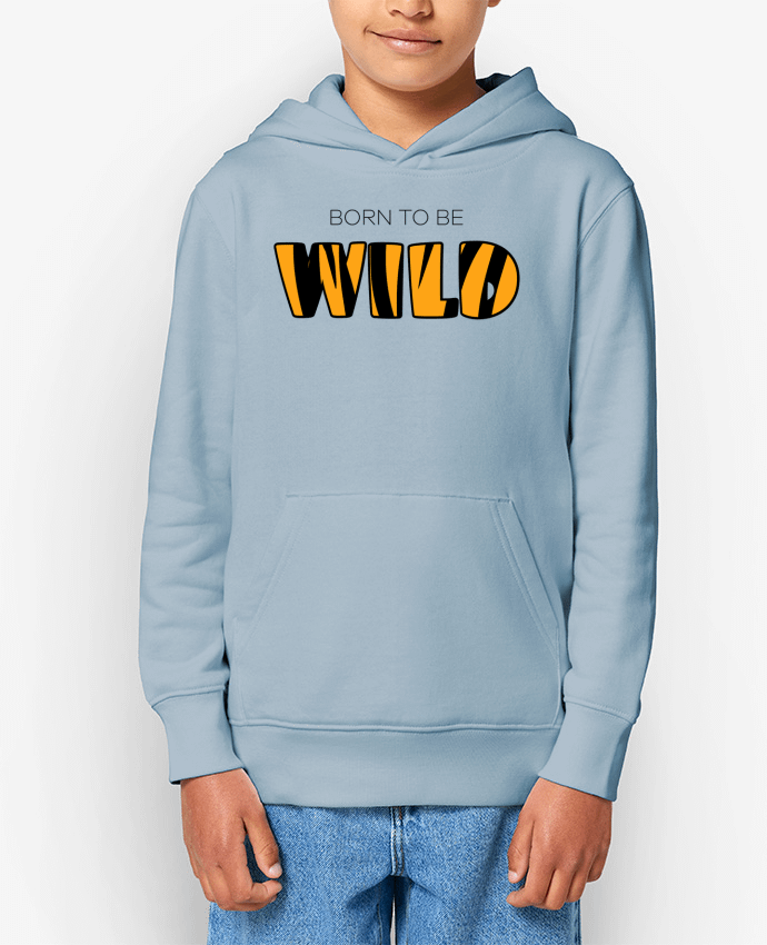 Sweat enfant Born to be wild Par tunetoo