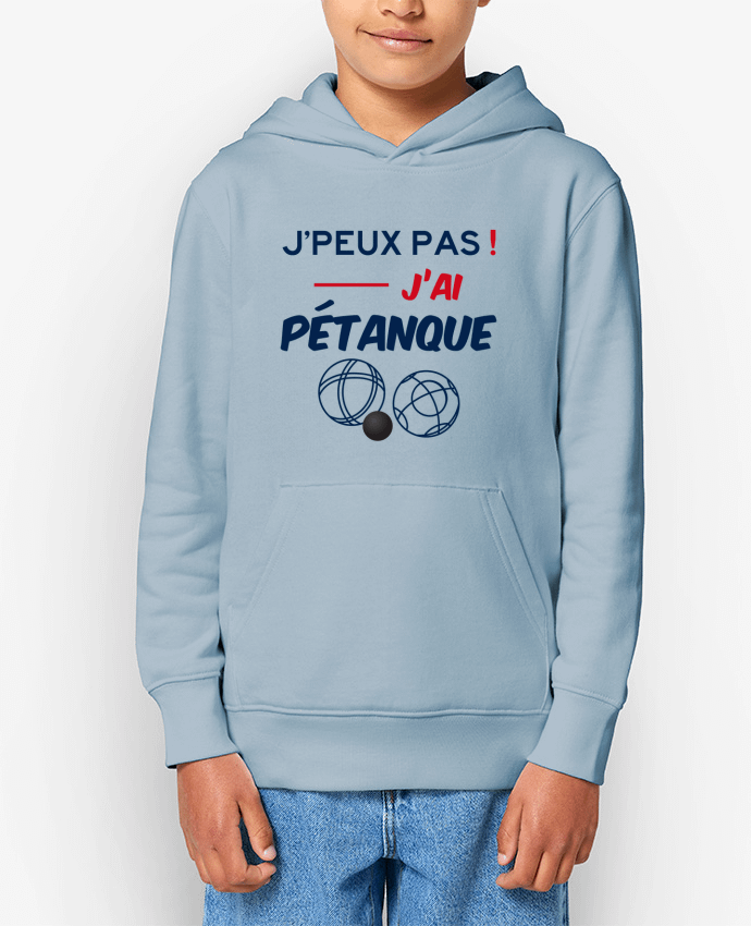 Sweat enfant J'peux pas j'ai pétanque - J'peux pas je joue aux boules Par sicool