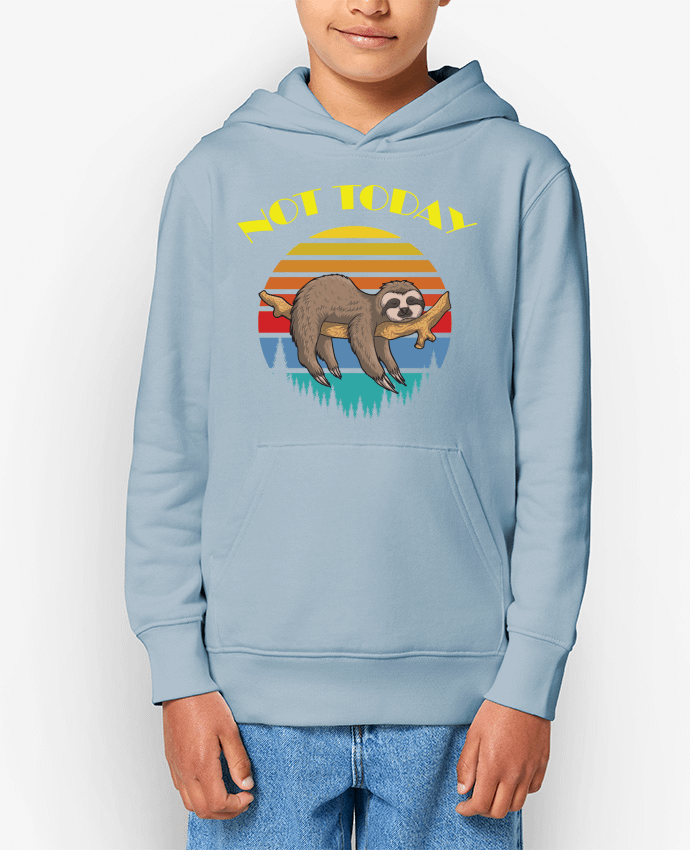 Sweat enfant Not today Par jorrie