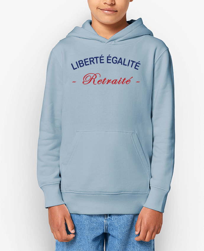 Sweatshirt à capuche écoresponsable enfant liberte egalite retraite Par jorrie