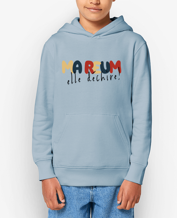 Sweat enfant Ma reum elle déchire! Par Le petit monde de Kélyan