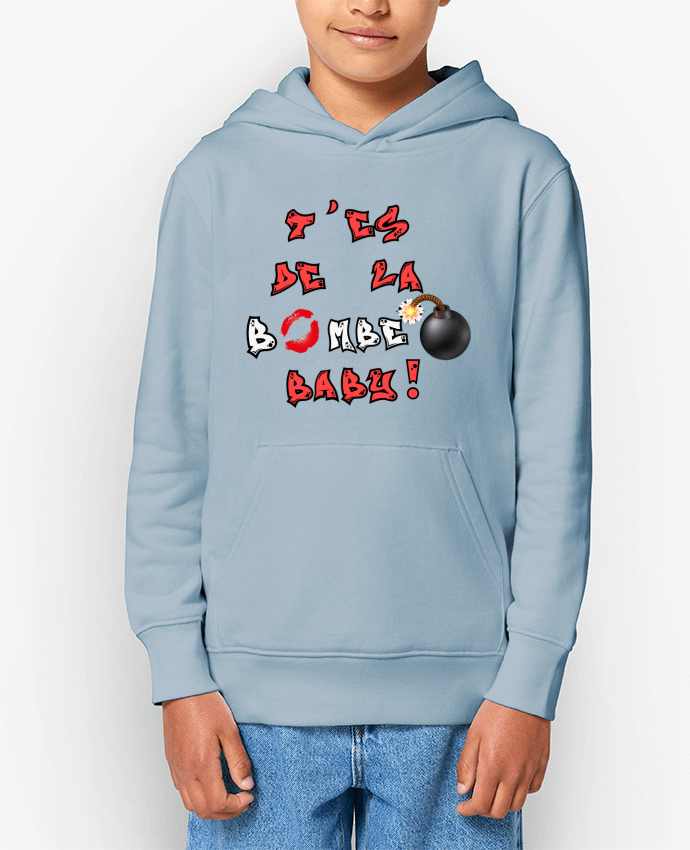 Sweat enfant Humour T'es de la bombe baby Par                               