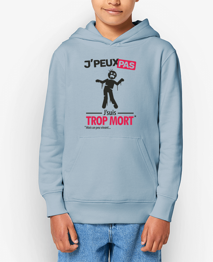 Sweat enfant J'peux pas, j'suis trop mort Par LilouZen