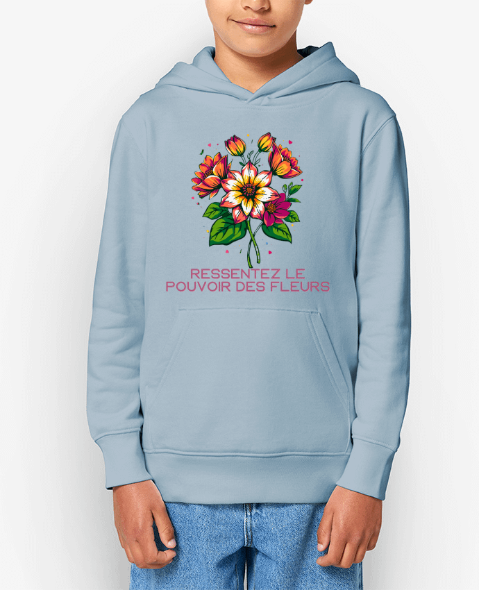 Sweat enfant Ressentez Le Pouvoir Des Fleurs Par Phocea Editions