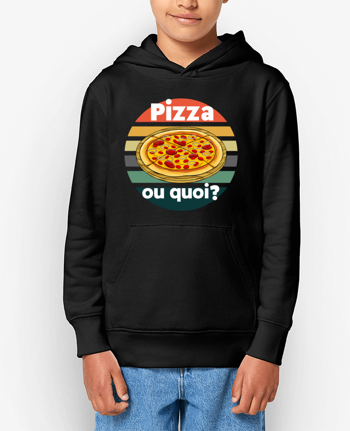 Sweat enfant Pizza ou quoi Par Cheerocki