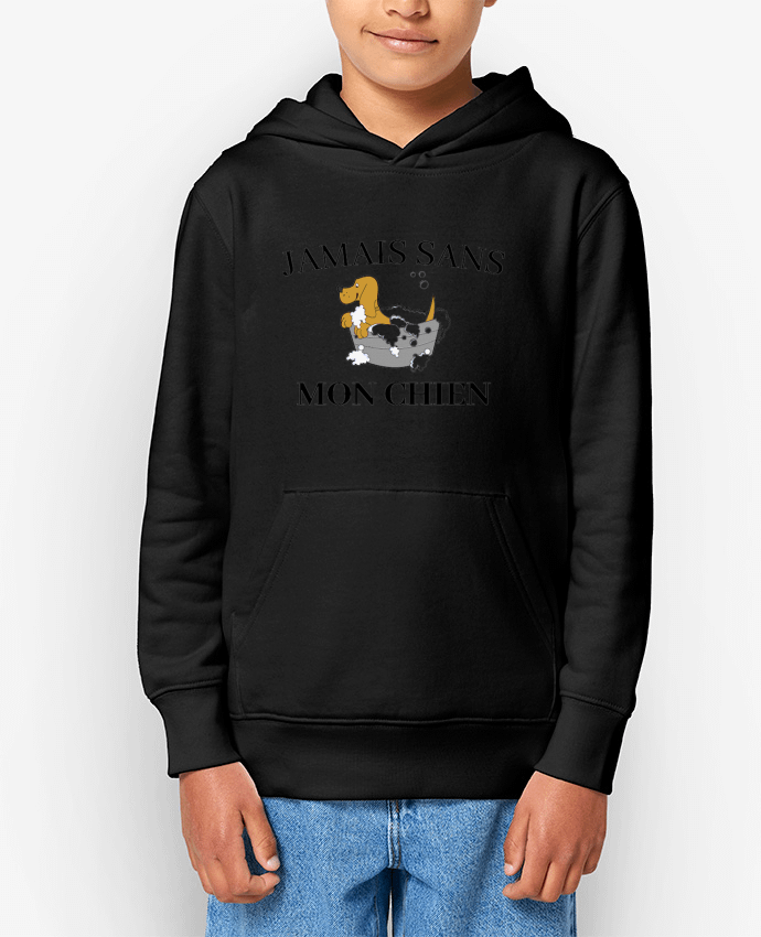 Sweat enfant Jamais sans mon chien Par Frenchydesign