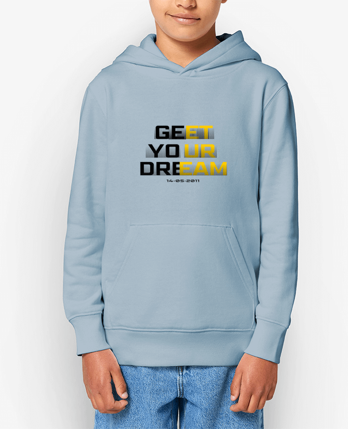 Sweat enfant Get your Dream Par TOTOFIK
