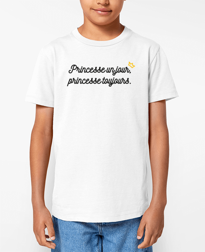 T-shirt Enfant Princesse un jour, princesse toujours Par tunetoo