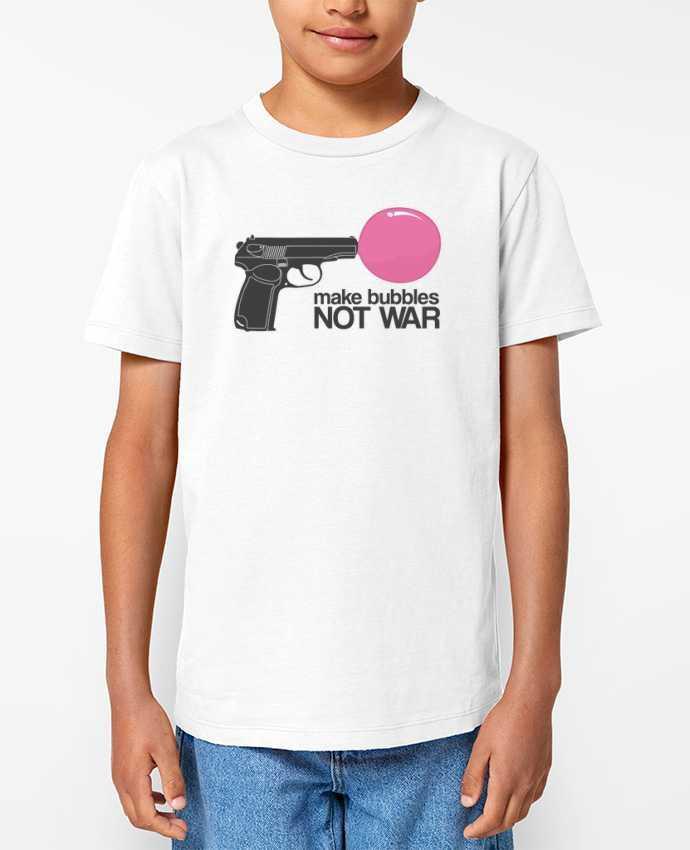 T-shirt Enfant Make bubbles NOT WAR Par justsayin