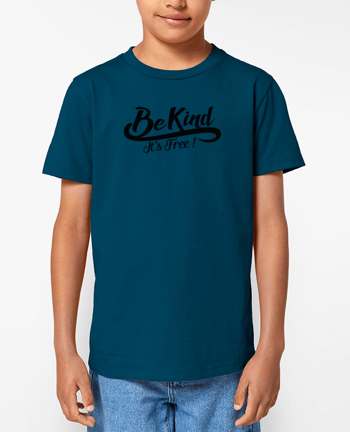 T-shirt Enfant Be kind it's free Par justsayin