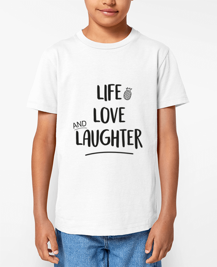 T-shirt Enfant Life, love and laughter... Par IDÉ'IN