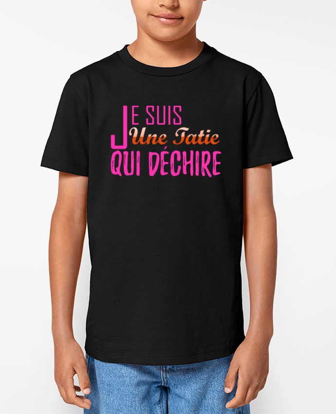 T-shirt Enfant Je suis une tatie qui déchire Par tunetoo