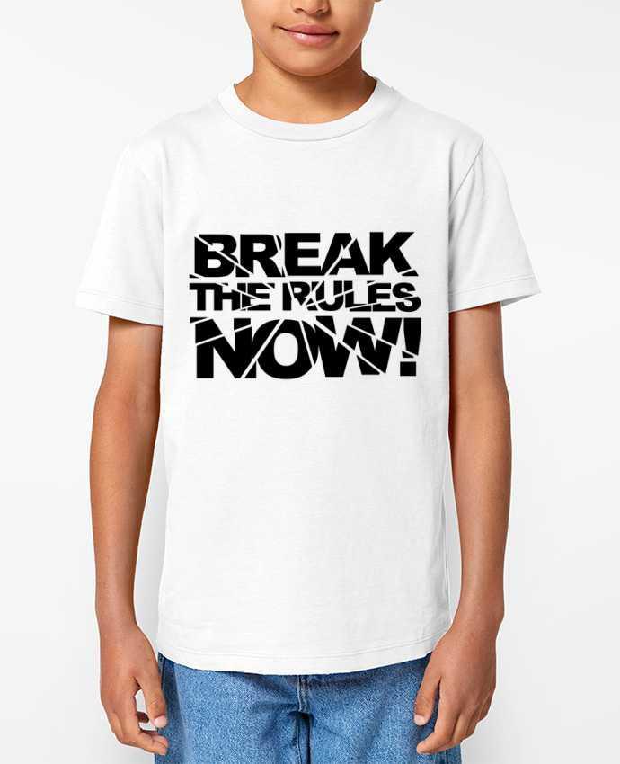 T-shirt Enfant Break The Rules Now ! Par Freeyourshirt.com