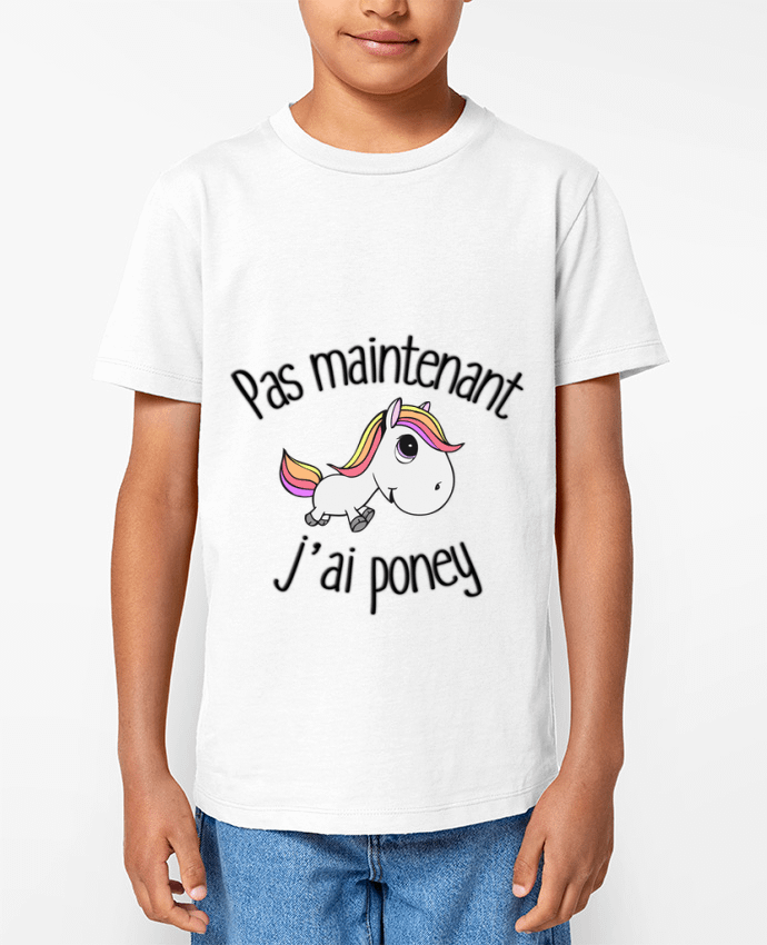 T-shirt Enfant Pas maintenant j'ai poney Par FRENCHUP-MAYO