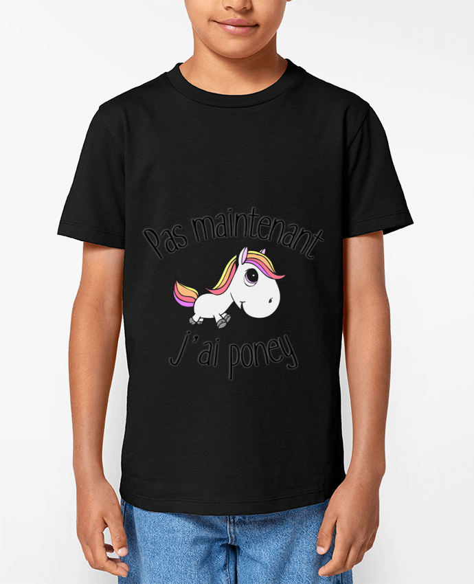 T-shirt Enfant Pas maintenant j'ai poney Par FRENCHUP-MAYO