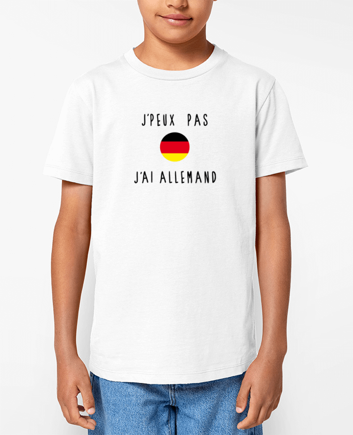 T-shirt Enfant J'peux pas j'ai allemand Par Les Caprices de Filles