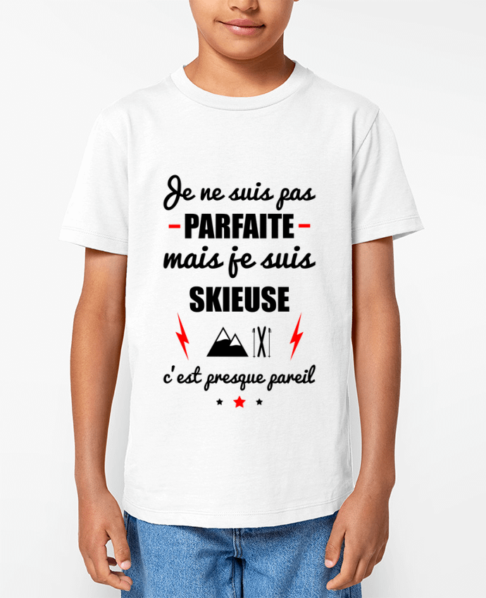 T-shirt Enfant Je ne suis pas parfaite mais je suis skieuse c'est presque pareil Par Benichan