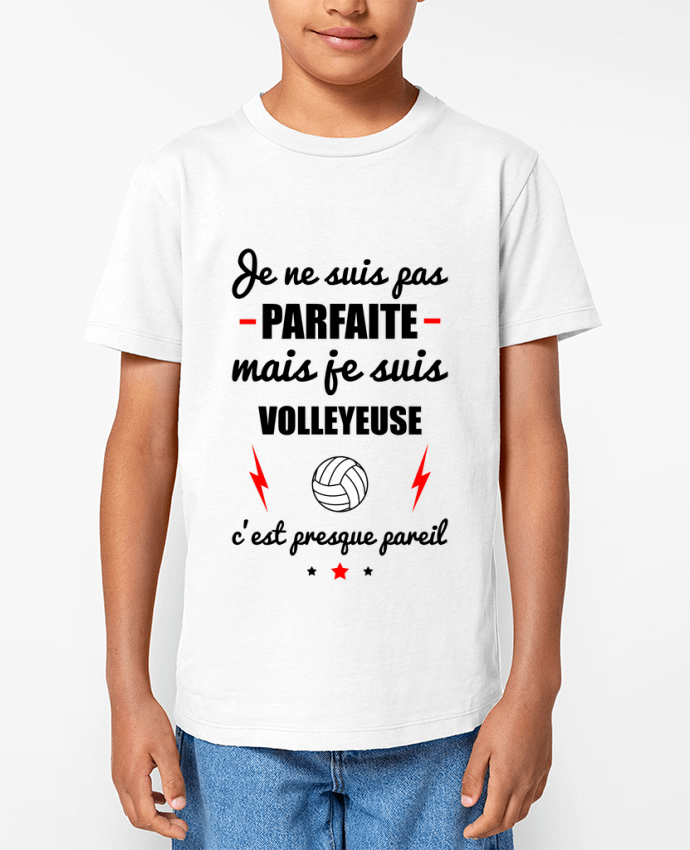 T-shirt Enfant Je ne suis pas parfaite mais je suis volleyeuse c'est presque pareil Par Benichan